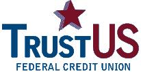 Click Here... Trust Us Federal Credit Union