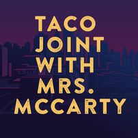 Taco Joint Lunch with Mrs. McCarty 202//202